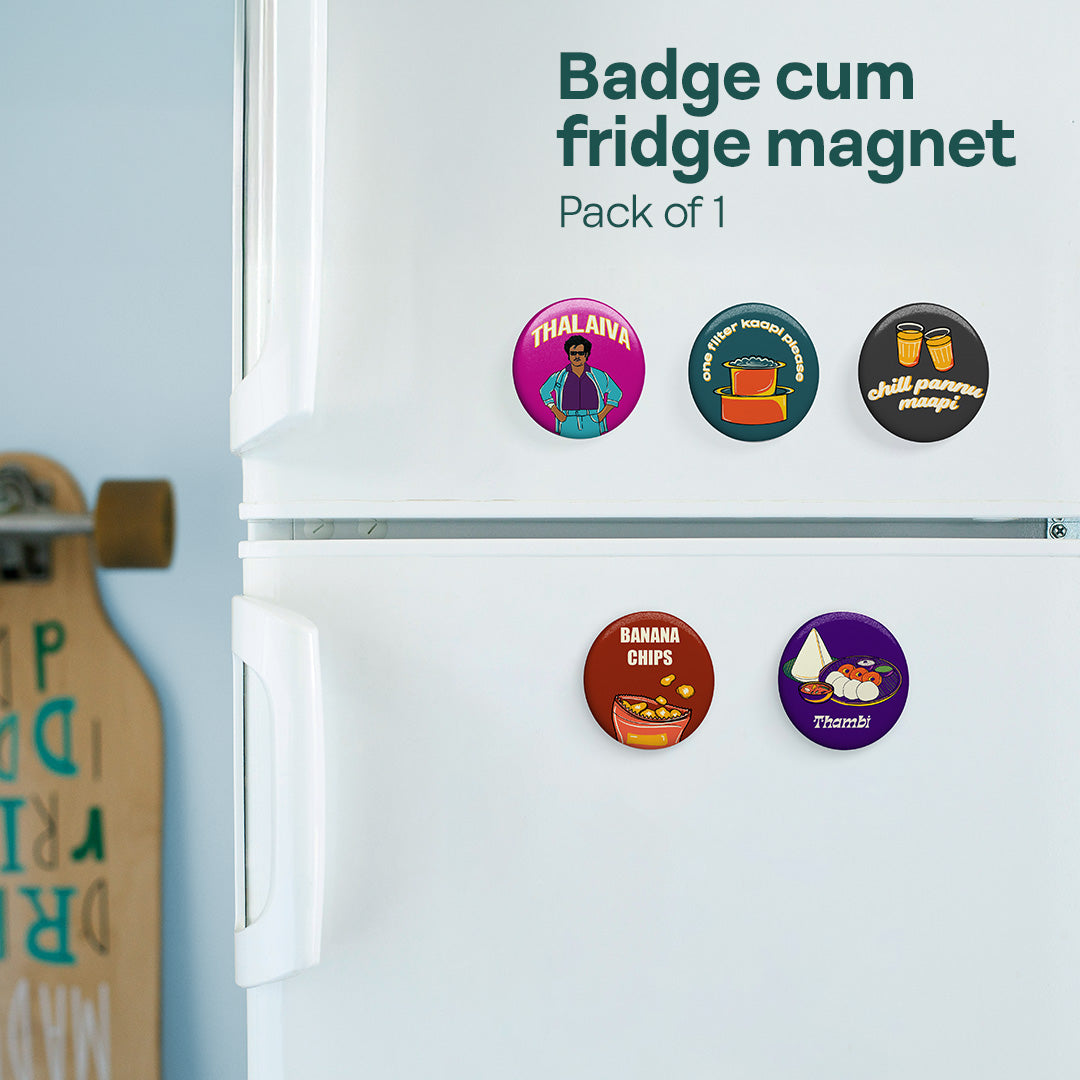 Banana Chips! Badge Cum Fridge Magnet, Pack of 1